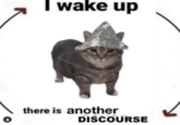 I wake up there is another DISCOURSE