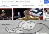 movies where the hero loses TOATE IMAGINI HITLER hold up VIDEOCLIPURI X ŞTIRI Q HA GALILE HI THE 7 EMM