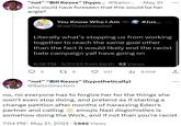 "not" "Bill Kezos" (hypo... @Sailor... • May 21 who could have foreseen that this would be her angle? You Know Who I Am @JaiTheeDreaded 5 Literally what's stopping us from working together to reach the same goal other than the fact it would likely end the racist hate campaign yall have going on 6:38 PM 5/21/23 from Earth 52 Views 17 9 #Jus... 221 9,509 را "not" "Bill Kezos" (hypothetically) @SailorUrectum ... no, no everyone has to forgive her for the things she won't even stop doing, and pretend as if starting a change petition after months of harassing Eden's partner and calling emojis Nazi dogwhistles is somehow doing the Work, and if not than you're racist 7:04 PM . May 21, 2023 - 7,682 Views