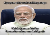 Kya yaar phir wahi talking stage @Haramiparindey Nahin jaanna kisi ka favourite colour aur hobby ab
