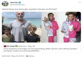 doomer @uncledoomer island boys are early gen epstein clones confirmed DJ Vlad @djvlad. May 26 Fans Question the Origin of The Island Boys After Old Pic with Jeffrey Epstein Surfaces vladtv.com/article/294494... 9:46 AM - May 27, 2023 - 1M Views ...