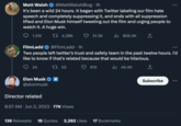 Matt Walsh @MattWalshBlog. 1h It's been a wild 24 hours. It began with Twitter labeling our film hate speech and completely suppressing it, and ends with all suppression lifted and Elon Musk himself tweeting out the film and urging people to watch it. A huge win. 1,315 24 Elon Musk @elonmusk FilmLadd @FilmLadd 1h Two people left twitter's trust and safety team in the past twelve hours. I'd like to know if that's related because that would be hilarious. 153 ₁45.4K Director related 4,389 Y 31.3K 8:57 AM . Jun 2, 2023 · 77K Views ₁805.5K 815 136 Retweets 18 Quotes 2,282 Likes 17 Bookmarks Subscribe