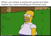 When you share a profound quote but later realize you were recalling an Eminem lyric مام تعلیم کے A made with mematic m2