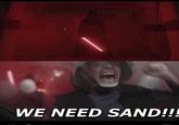 WE NEED SAND!!!