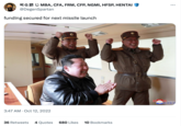 GUMBA, CFA, FRM, CFP, NGMI, HFSP, HENTAI @DegenSpartan funding secured for next missile launch 3:47 AM - Oct 12, 2022 seps wi 36 Retweets 4 Quotes 680 Likes 10 Bookmarks : 중앙통신
