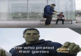 game developers me who pirated their games a good review