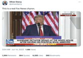 Real Life Chyron Oliver Darcy @oliverdarcy This is a real Fox News chyron. NEWS ***** TEXT TRUMP TO 88022 WANNABE DICTATOR SPEAKS AT THE WHITE HOUSE AFTER HAVING HIS POLITICAL RIVAL ARRESTED FOX NEWS ALERT MAKE AMERICA GREAT AGAI . 3:04 AM Jun 14, 2023 1.4M Views BEDMINSTER, NJ 8:59 PM ET 1,390 Retweets 394 Quotes 6,326 Likes 269 Bookmarks :