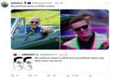 Sabelius My political views in 2016 vs Now. @WaitsCthulhu • Jun 12 6 UBERSOY @UBERSOY1 Jun 12 My political views in 2016 and my political views now. Now show me yours! 12 50 l. 10.3K (→ :