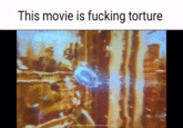This movie is f------ torture 1XBE