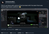 ե This is up there with some of the funniest s--- I've seen from any streaming/creator platform C FX Content platforms Following e KICK Browse Undefeated HU Crappa https://kick.com/xqc Ahrietta Recommended xQc Just Chatting AdinRoss Only Up! TheTactical Brit @TheTacticalBrit Classybeef Slots & Casino LosPollosTV Just Chatting BrittanyCorp Slots & Casino Show More How to Create Your... Following E " 62,862 47.069 ●745 12,577 285 CO LIVE GUC About xQc Q Search lepDr -No other alias. Go home, Gordon. xQc DRAMA CLICKSTUFFLATE STREAM FAST DONT MISS IT REACT ANDY VIDEO WATCHING WARLORD GAME GOLEM DOING IT ALLWOWI CANT BELIEVE Just Chatting English IRL 11:07 AM Jun 19, 2023 · 4.1M Views Follow ☆ Gift a Sub O 63,787 viewers Twitter 7 110 Retweets 126 Quotes 2,793 Likes 152 Bookmarks 175 Subscribe 4 9 bijan 102 G £ F Chat Lifetime Top Gifters BTCs Outlaw gravervire, DRIN = snorlaxidonotchooseU: BAND GT01: BAND WILDE: BAND vLew99: BAND Pinned message 8 Djordjev: Hello there, we would like to notify you that streaming the specific content is in violation of our DMCA policy. Therefore, we kindly ask you to stop your live stream and be aware that we will need to remove the current VOD containing this content. karate moses: BAND iifalsehope: BAND Nimbus0: pinned message adambami: baned? smurfit00: BAND TexasSun12: BAND rawbinxd: dmca borninsane: LOL BAND Send message. 6 EricklsBeowulf: RULES AGAINST NO RULES pekswe: IDIOTA BAND 100 > 50 Slow mode activated O Chat ... L Q 37 C 0