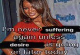 People I'm never suffering again unlessuple is going desire on later today