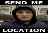 SEND ME LOCATION