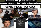 some of y'all would melt down in this situation ONE HAS TO GO Death Grips vinyl shoegaze playlist Kendall Jenner insta stories (she posted about Aphex Twin one time) Deftones t-shirt deltones Jenna Ortega smoking pics Radiohead type summer