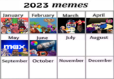 2023 memes January February May max BARBIE June ¡PRINOS! March PEPSI 3 April July August September October November December
