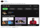 @ohfold i thought this was fake but it's actually real wth 00 00 Top DDG Artist Artists Featuring DDG THIS IS DDG This Is DDG Ÿ U Nast Turis Songs DDG RADIO DDG Radio 6:26 PM Jun 28, 2023 422.6K Views x Cancel Playlists (()))) : Profiles Out The Mud Out The Mud