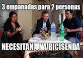 3 empanadas para 2 personas NECESITAN UNA BICISENDA