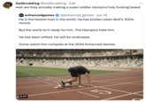 DaSkrubKing @DaSkrubKing 23h wait are they actually making a super soldier olympics holy f------ based + enhancedgames @enhanced_games Jun 19 He is the fastest man in the world. He has broken Usain Bolt's 100m record. But the world isn't ready for him. The Olympics hate him. He has been vilified. He will be vindicated. Come watch him compete at the 2024 Enhanced Games. 0:47 ...