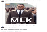 Elgin Barrett Eugene Smith III @Southside_Gunn. Jun 29 Man..... NETFLIX ORIGINAL MLK 2,414 LIA TOM HANKS 12K 42.2K ₁6.4M ↑ CJ Anderson SzN @AyooTexanNation Yall playin but he would body this role lol 11:48 AM Jun 29, 2023 295K Views