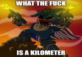WHAT THE F--- 노실란 문자 IS A KILOMETER