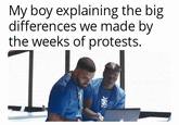 My boy explaining the big differences we made by the weeks of protests.