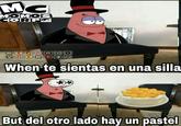 Mc MOMOS CORPO RICARDO YOURCOS YAIR When te sientas en una silla. But del otro lado hay un pastel