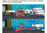 When you're finally at the Elite 4 and need to delete all the unnecessary HMs: HM08 Dive HM06 SUR Rock Smash HM04 HM02 Strength HM01 HM03 Fly All of you, get out! 3 Cut Surf Except you, you stay.