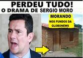 PERDEU TUDO! O DRAMA DE SERGIO MORO MORANDO NOS FUNDOS DA GLOBONEWS ↑