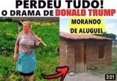PERDEU TUDO! O DRAMA DE DONALD TRUMP VA MORANDO DE ALUGUEL 3:01