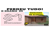 PERDEU TUDO! O DRAMA DE Sq SM ENTERTAINMENT MORANDO DE ALUGUEL 3:01