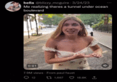 bella @blizzy_mcguire . 3/24/23 Me realizing theres a tunnel under ocean boulevard 0:01 7.9M views From paul faust 12 1,667 18.8K ‚↑, B Eg ģ