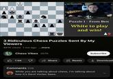 a K CO VIBES Chess Vibes 207K 3 Ridiculous Chess Puzzles Sent By My Viewers 481K views 1 mo ago ...more 7.5K Comments 538 NM NELSON LOPEZ Share VIBES Puzzle 1 - From Ben White to play and win! Remix Subscribe While you are talking about chess, I'm talking about how it's Devil Vortex Saws. Download