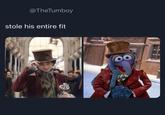 @TheTumboy stole his entire fit