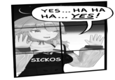 YES... HA HA HA... YES! SICKOS t