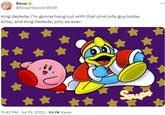 Soup★ @SouprSpookr2020 king dedede: i'm gonna hang out with that pink jolly guy today kirby, and king dedede, jolly as ever: 11:42 PM - Jul 15, 2023 95.7K Views Soup*