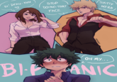 HI! DEKU - KUN STOP DOING THAT FACE O NIKKIYAN S----- NERD OH MY... BIANIC