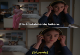 88 19 Ela é totalmente hétero. [bi panic]