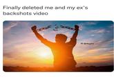 Finally deleted me and my ex's backshots video IG: @thegainz