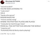 *record scratch* YOU'RE NOW LISTENING TO *nuke siren* 105.9  Blessings OUT NOW @oddprophet *record scratch* YOU'RE NOW LISTENING TO *nuke siren* 105.9 *barely alive growl* RIDDIM RADIO FM *monnx wonky song* WHERE THE PHATTEST PLATES ARE PLAYED *marauda rip machine gun bass* FROM ALL THE HOTTEST DJS AROUND THE WORLD *massive yoi* *PUNYASO Rick & Morty starts playing* 2:50 PM Apr 4, 2022