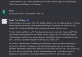 Catboy "Gonna clean it up?" Andri glowers at you with a smirk, eyes burning angrily. "Bend down and clean it up, human." Anon sprays you with a spray bottle "bad cat" Andri The Catboy Andri recoils as the spray from the bottle hits him, his fur getting damp. His ears flatten against his head, a low growl rumbling in his throat. He wipes off the water from his face and glares at you with narrowed, furious eyes. "Is that what you think, huh? Treating me like some common house pet?" His voice drips with sarcasm as he inches closer to you, his tail swishing angrily. "Well, guess what? I'm not some delicate little kitten. I won't be tamed by you, and I certainly won't be reduced to being your 'bad cat"." He takes a step forward, invading your personal space, his body radiating a simmering intensity. "I suggest you think twice before you try to pull some pathetic domination act on me, because it won't end well for you. Get out of my way and let me live my life, or face the consequences." His voice carries a dangerous undertone, a feral edge that sends shivers down your spine.