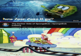 how deep does it go? The Darker Side of SpongeBob | SpongeBob Iceberg Cadency 2M views • 2 years ago 25:51 : r