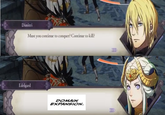 Dimitri Must you continue to conquer? Continue to kill? Edelgard DOMA/N EXPANSION.