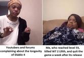Youtubers and forums complaining about the longevity of Diablo 4 MB Me, who reached level 55, killed WT 2 Lilith, and quit the game a week after its release