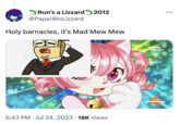 Run's a Lizzard 2012 @PaperBinLizzard Holy barnacles, it's Mad Mew Mew 6:43 PM Jul 24, 2023 · 18K Views ● AFTENTOONS PREMIERE nickelodeon