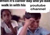 When it's career day and yo dad walk in with his youtube channel