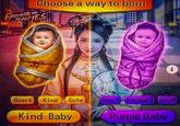 Choose a way to born EMPERORAND BEAUTIES * Smart Kind Cute Why tf this baby purple Kind Baby Purple Baby
