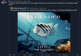 F@sirfrederiq. Apr 26 Theres that sadness in his eyes that you only see in eastern european gay p--- POP Pop Crave CRAVE @PopCrave. Apr 26 Character poster for Jacob Tremblay as Flounder in #TheLittle Mermaid. 23 JACOB TREMBLAY FLOUNDER 1 1,258 Disney THE LITTLE MERMAID MAY 26 12.2K ₁657.1K ←]