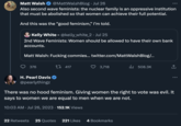 Matt Walsh @MattWalshBlog. Jul 26 Also second wave feminists: the nuclear family is an oppressive institution that must be abolished so that women can achieve their full potential. And this was the "good feminism," I'm told. Kelly White - @kelly_white_2 Jul 25 2nd Wave Feminists: Women should be allowed to have their own bank accounts. Matt Walsh: F------ commies... twitter.com/MattWalshBlog/... 376 H. Pearl Davis @pearlythingz C 417 3,718 ₁508.3K 22 Retweets 25 Quotes 221 Likes 4 Bookmarks (→ There was no hood feminism. Giving women the right to vote was evil. It says to women we are equal to men when we are not. 10:03 AM. Jul 26, 2023 152.1K Views