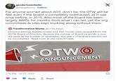 X For anyone worried about AO3, don't be; the OTW will be fine even if the board is completely overhauled, as it was once before, in 2015. Also most of the board has been largely AWOL for months from what i can tell, yet the org committees & sites kept trucking along without them. gendertotenlieder @topgallantry Follow Transformative Works @OTW_News Antonius Melisse, Natalia Gruber and Alex Tischer have resigned from the #OTW Board of Directors. Because the number of Board vacancies is now the same as the number of candidates, this year's OTW Board election will be uncontested. Read more at otw.news/67c6bb X 7:16 PM Jul 27, 2023 208 OTWO ANNOUNCEMENT Reply 1 Share O