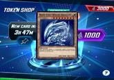 TOKEN SHOP NEW CARD IN: 3H 47M DEDIER BLUE-EYES WHITE DRAGON [DRAGON] This legendary dragon is a powerful engine of destruction. Virtually tvincible, very few have faced this awesome creature and ved to tell the tale 8963119 LIMITED EDITION ATK/3000 DEF/2500 ©1996 KAZIK TAKAMASHI 3000 1000 7. ?