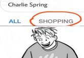 Charlie Spring ALL SHOPPING